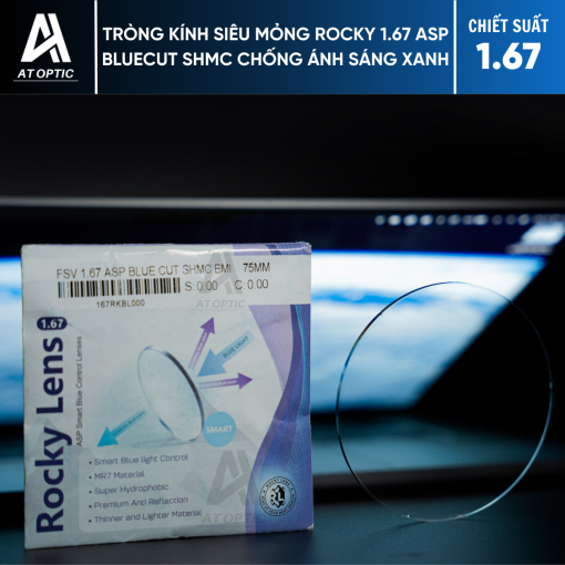 Tròng kính Siêu mỏng ROCKY 1.67 ASP BLUECUT SHMC Chống ánh sáng xanh